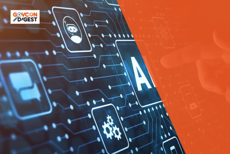 GovCon Digest- CBP Tech, AI Training