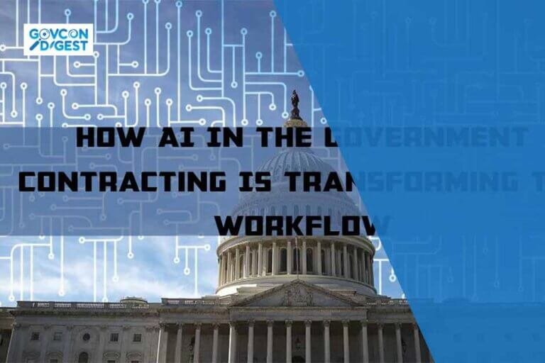 How AI In the Government Contracting Is Transforming The Workflow