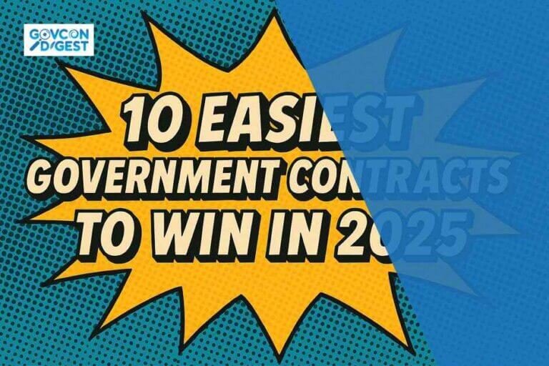 GovCon Digest- 10 Easiest Government Contracts to Win in 2025