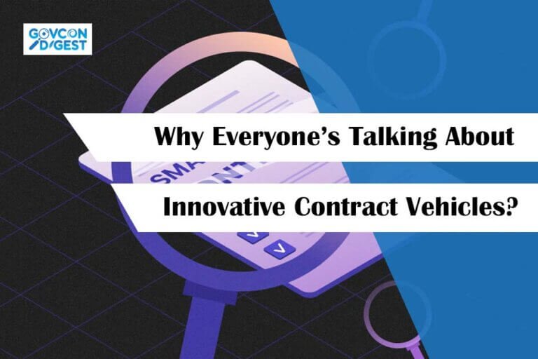 Why Everyone’s Talking About Innovative Contract Vehicles?