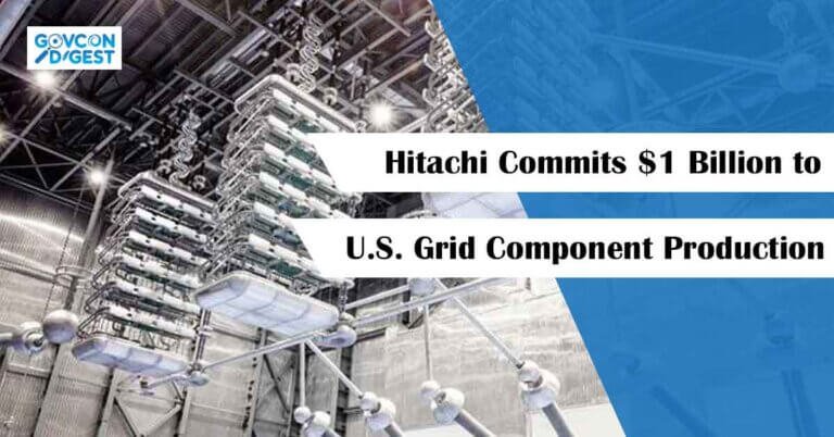 Hitachi Commits $1 Billion to U.S. Grid Component Production