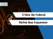 TikTok Ban Expansion