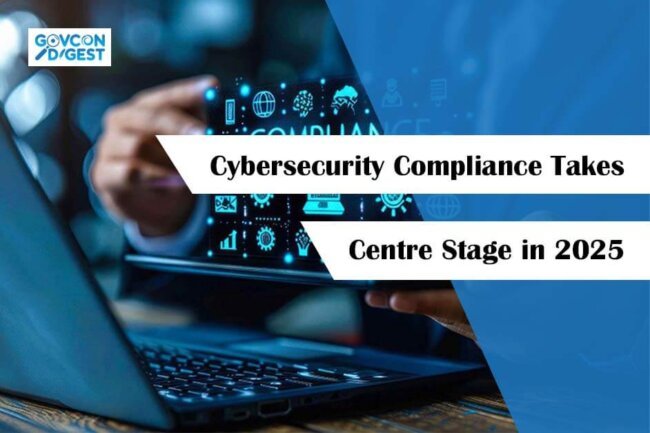 Cybersecurity Compliance Takes Centre Stage in 2025