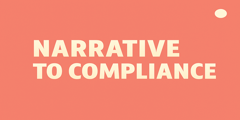 Narrative to Compliance