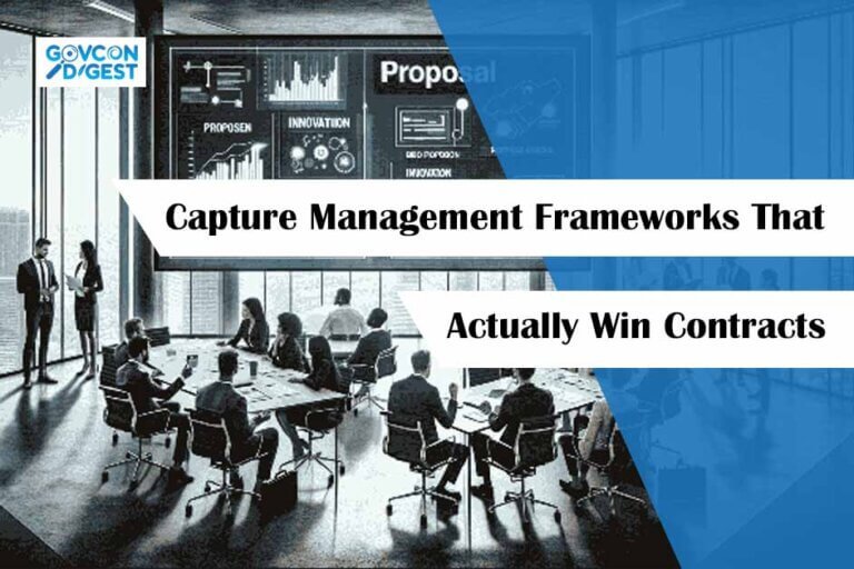 Proven Capture Management Frameworks That Actually Win Contracts