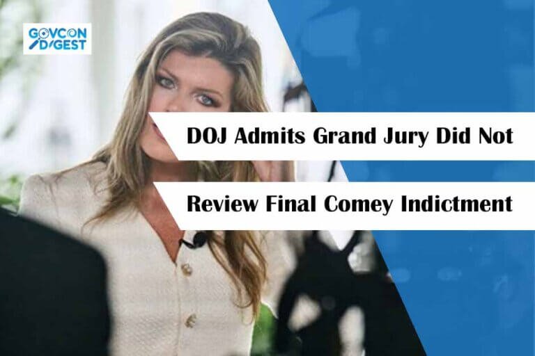 DOJ Admits Grand Jury Did Not Review Final Comey Indictment