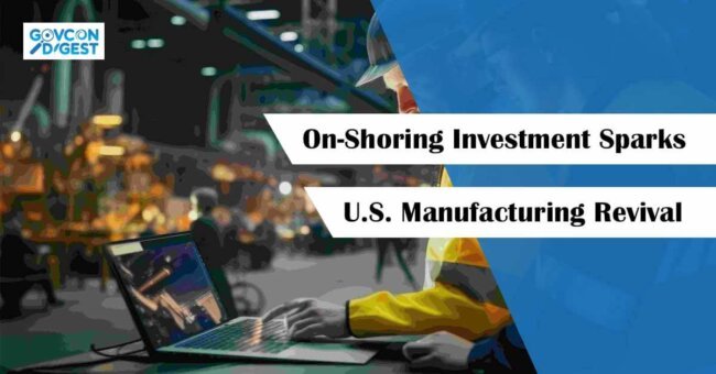 On-Shoring Investment Sparks U.S. Manufacturing Revival
