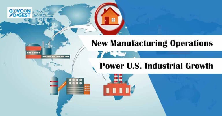 New Manufacturing Operations Power U.S. Industrial Growth