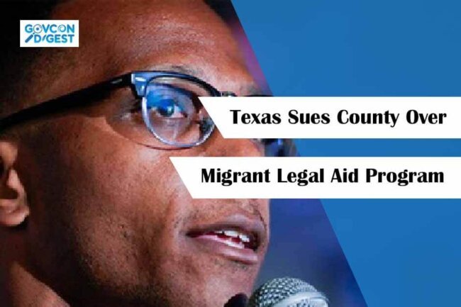 Texas Sues County Over Migrant Legal Aid Program