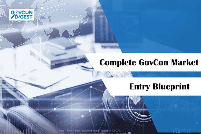 The Complete GovCon Market Entry Blueprint