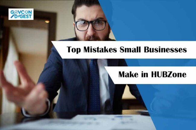 Top Mistakes Small Businesses Make in HUBZone