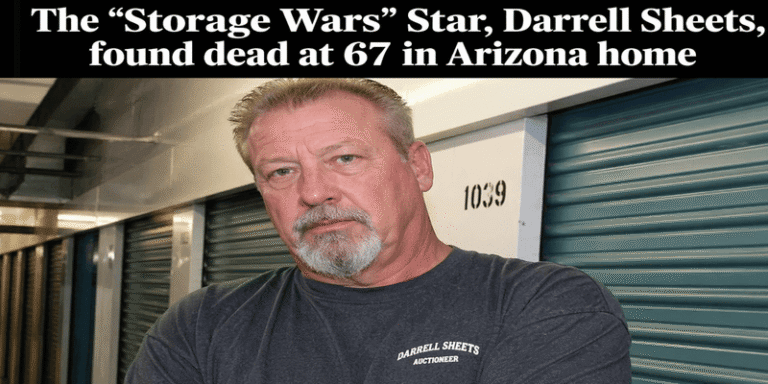 The “Storage Wars” Star, Darrell Sheets, found dead at 67 in Arizona home