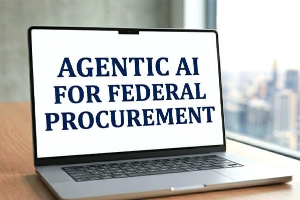 Agentic AI Could Transform Federal Procurement at Scale