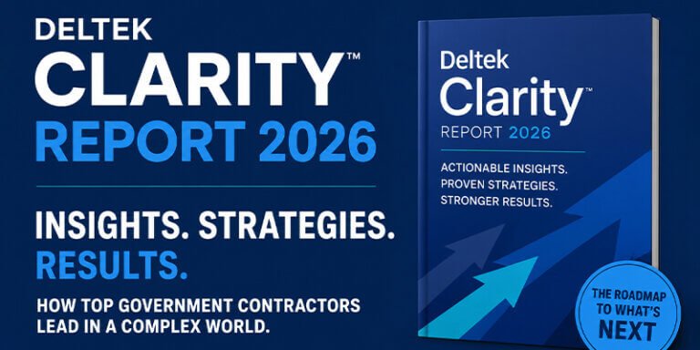 Inside the Deltek Clarity report 2026: Navigating the Latest Kevin Plexico GovCon trends